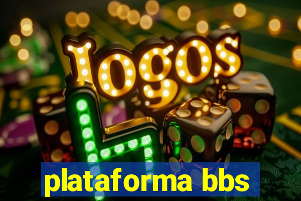 plataforma bbs